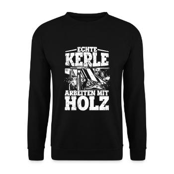 Echte Kerle arbeiten mit Holz - Tischler Schreiner - Unisex Pullover - Schwarz - Vorne - Alina (178cm) & Michal (187cm)