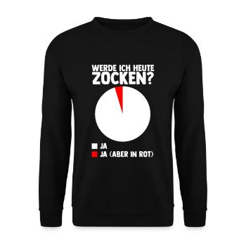 WERDE ICH HEUTE ZOCKEN? Gaming Gamer Zocken Konsol - Unisex Pullover - Schwarz - Vorne - Alina (178cm) & Michal (187cm)