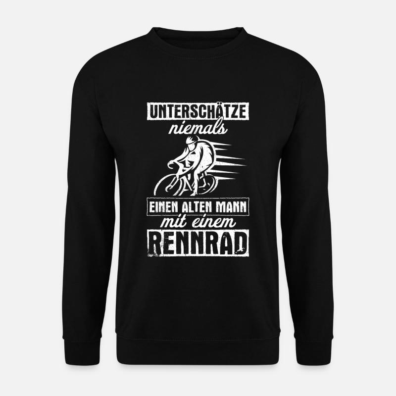 Unterschätze Alter Mann Mit Rennrad Fahrradfahrer - Unisex Pullover - Schwarz