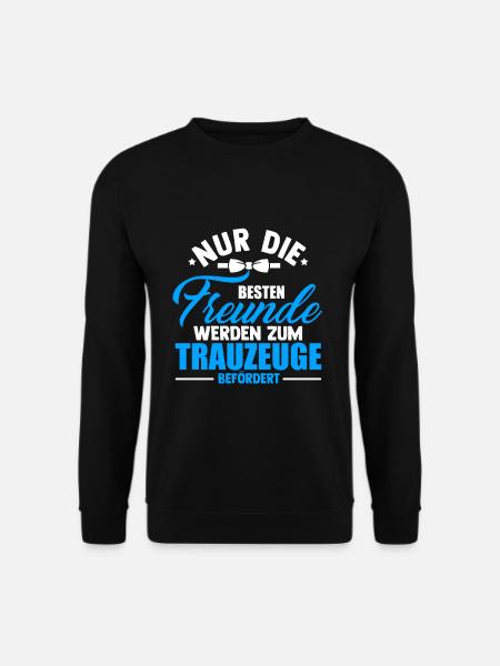 Nur die besten Brüder werden zum Trauzeugen beförd - Unisex Pullover - Schwarz
