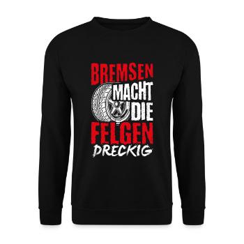 Bremsen macht die Felgen dreckig - Auto Fan Tuning - Unisex Pullover - Schwarz - Vorne - Alina (178cm) & Michal (187cm)