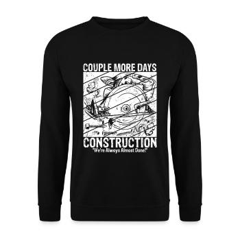 Quelques jours de plus de construction, nous sommes toujours presque - Sweat-shirt Unisexe - noir - Devant - Alina (178cm) & Michal (187cm)