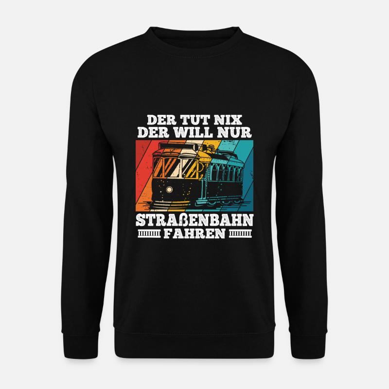 Trambahn Bimmelbahn Straßenbahn Spruch Stadtbahnfa - Unisex Pullover - Schwarz