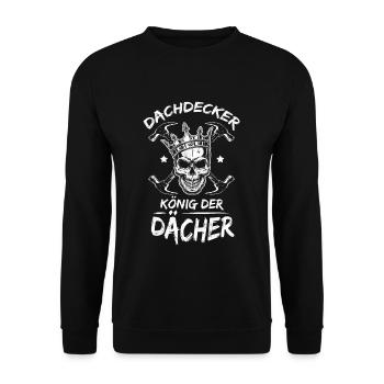 Roofer Roof Roofs King Craftsman Construction Site - Unisex Sweatshirt - black - Front - Alina (178cm) & Michal (187cm)
