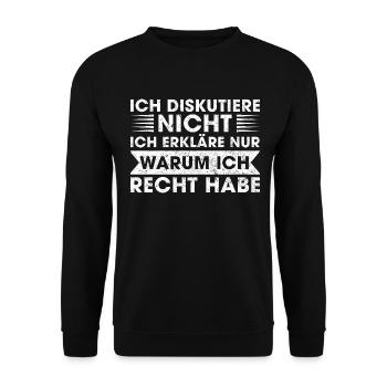 Ich diskutiere nicht , Witzige Humorvolle Sprüche - Unisex Pullover - Schwarz - Vorne - Alina (178cm) & Michal (187cm)