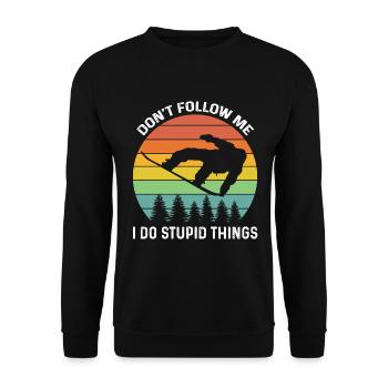 Don't follow me I do stupid things Cool Snowboard - Unisex Sweatshirt - black - Front - Alina (178cm) & Michal (187cm)