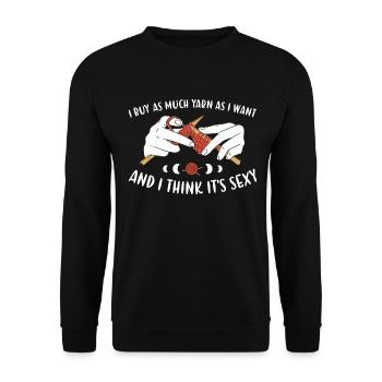 I Buy As Much Yarn As I Want Knitting - Unisex Sweatshirt - black - Front - Alina (178cm) & Michal (187cm)
