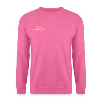Aussage txt gelb - Unisex Pullover - Pink - Vorne