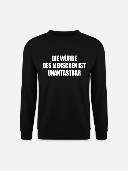 die würde des menschen ist unantastbar - Unisex Pullover - Schwarz