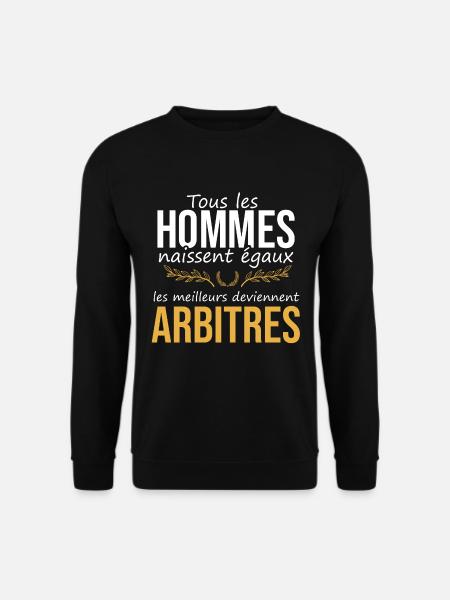 Les meilleurs deviennent Arbitres | métier - Sweat-shirt Unisexe - noir