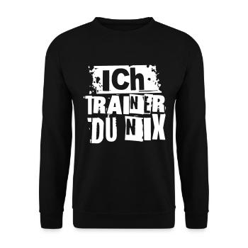 ICH TRAINER DU NIX - Unisex Pullover - Schwarz - Vorne - Alina (178cm) & Michal (187cm)