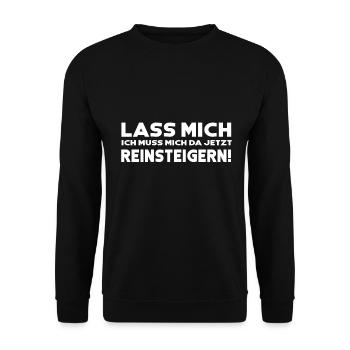 Lass mich ich muss mich da jetzt reinsteigern - Unisex Pullover - Schwarz - Vorne - Alina (178cm) & Michal (187cm)