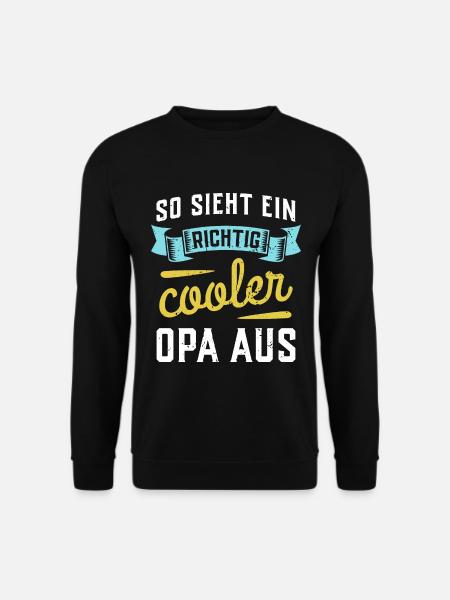 So sieht ein richtig cooler Opa aus - Unisex Pullover - Schwarz