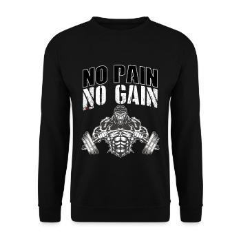 No pain no gain to train in the gym hard - Unisex Sweatshirt - black - Front - Alina (178cm) & Michal (187cm)