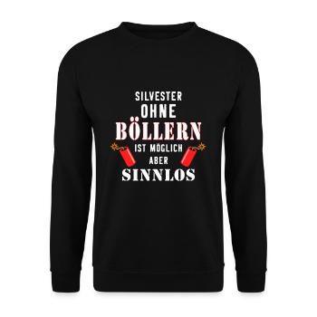 Böller Silvester Feuerwerk Pyromane Böllern - Unisex Pullover - Schwarz - Vorne - Alina (178cm) & Michal (187cm)