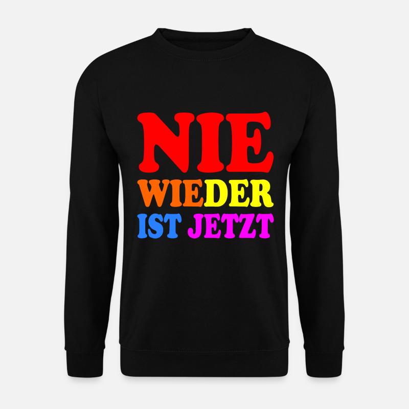 Never again is now - Unisex Sweatshirt - black