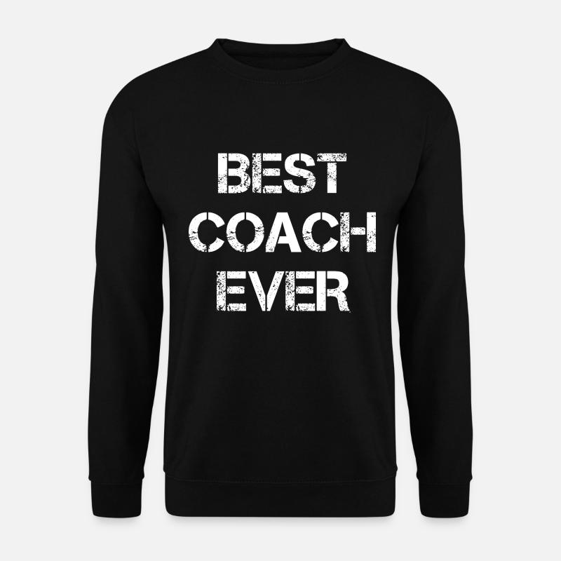 Best Coach Ever - Unisex Sweatshirt - black