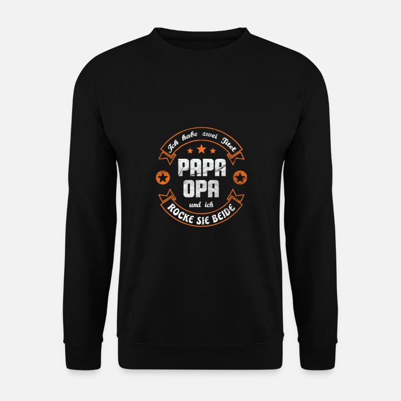 Papa Opa - Unisex Pullover - Schwarz