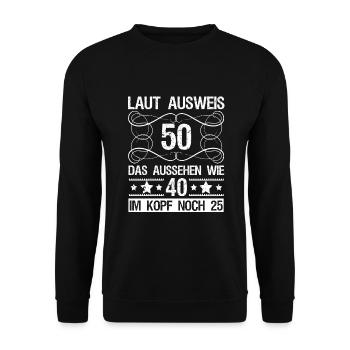 Laut Ausweis 50 Geburtstagspruch lustig Geschenk - Unisex Pullover - Schwarz - Vorne - Alina (178cm) & Michal (187cm)