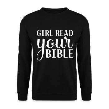 Girl Read Your Bible - Unisex Sweatshirt - black - Front - Alina (178cm) & Michal (187cm)