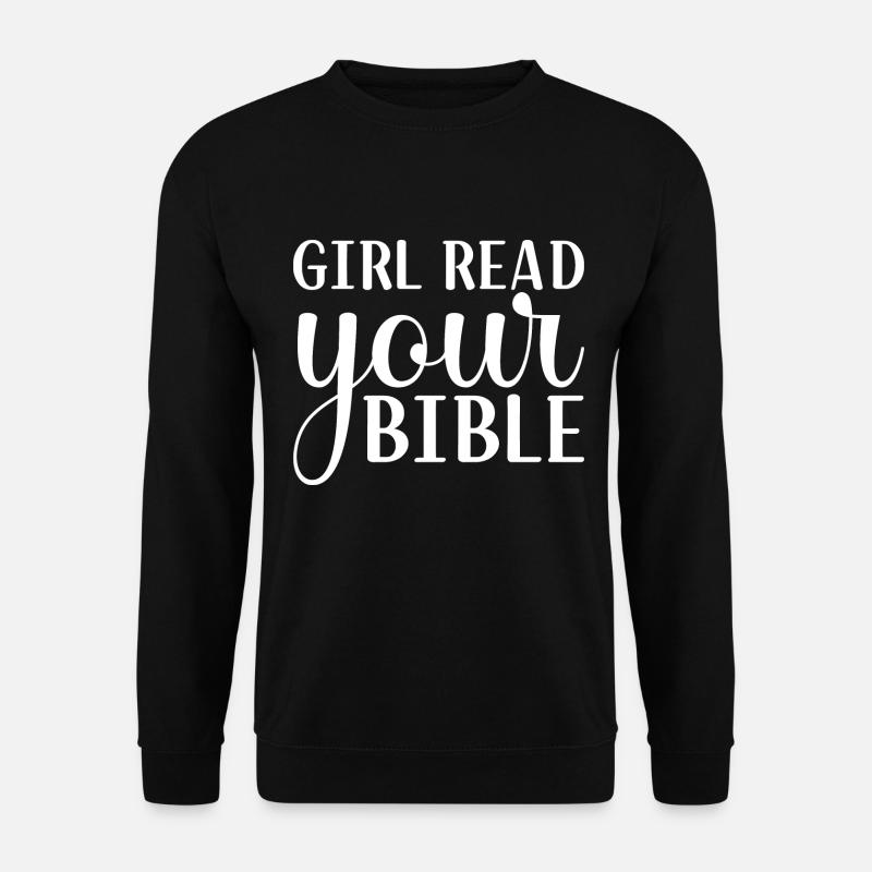 Fille Lis ta Bible - Sweat-shirt Unisexe - noir