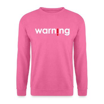 Warning - Unisex Sweatshirt - pink - Front