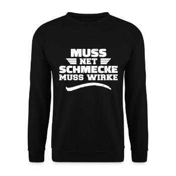 Muss Net Schmecke Muss Wirke - Unisex Pullover - Schwarz - Vorne - Alina (178cm) & Michal (187cm)
