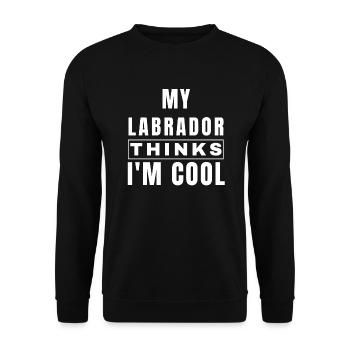 Mon Labrador pense que je suis cool drôle propriétaire de Labrador - Sweat-shirt Unisexe - noir - Devant - Alina (178cm) & Michal (187cm)