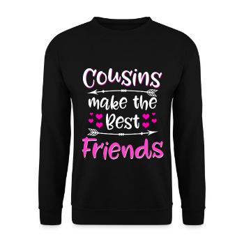 Cousins Make The Best Friends - cousin cousin - Unisex Sweatshirt - black - Front - Alina (178cm) & Michal (187cm)