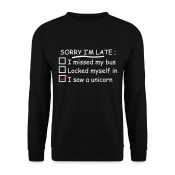 Désolé, je suis en retard I Saw A Unicorn - Sweat-shirt Unisexe - noir - Devant - Alina (178cm) & Michal (187cm)