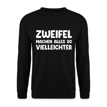 Zweifel Machen Alles So Vielleichter - Unisex Pullover - Schwarz - Vorne - Alina (178cm) & Michal (187cm)