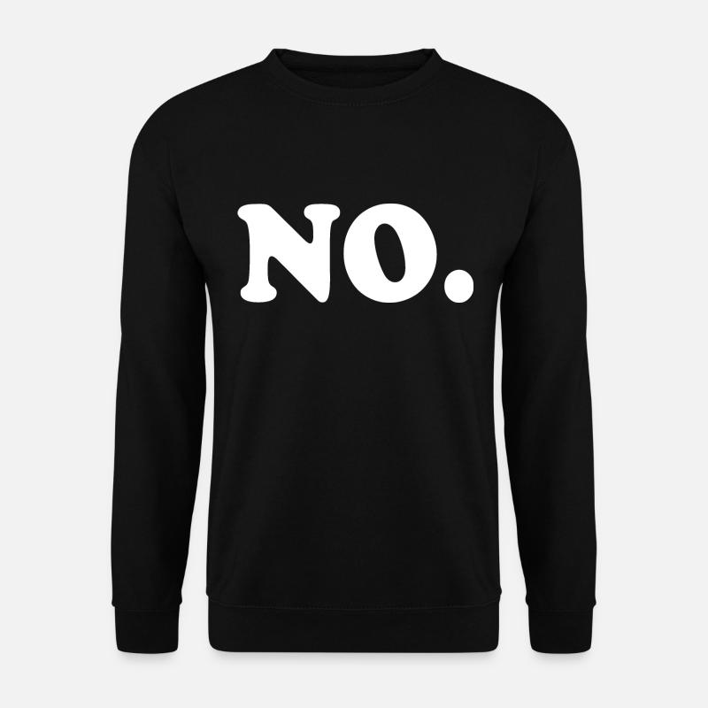 No - Unisex Pullover - Schwarz