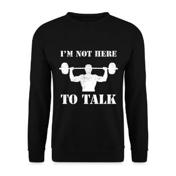 I'm Not Here To Talk Bodybuilder Or Athlete - Unisex Sweatshirt - black - Front - Alina (178cm) & Michal (187cm)