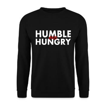 Humble and hungry - Unisex Sweatshirt - black - Front - Alina (178cm) & Michal (187cm)
