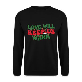 Love Will Keep Us Warm - Weihnachten - Unisex Pullover - Schwarz - Vorne - Alina (178cm) & Michal (187cm)