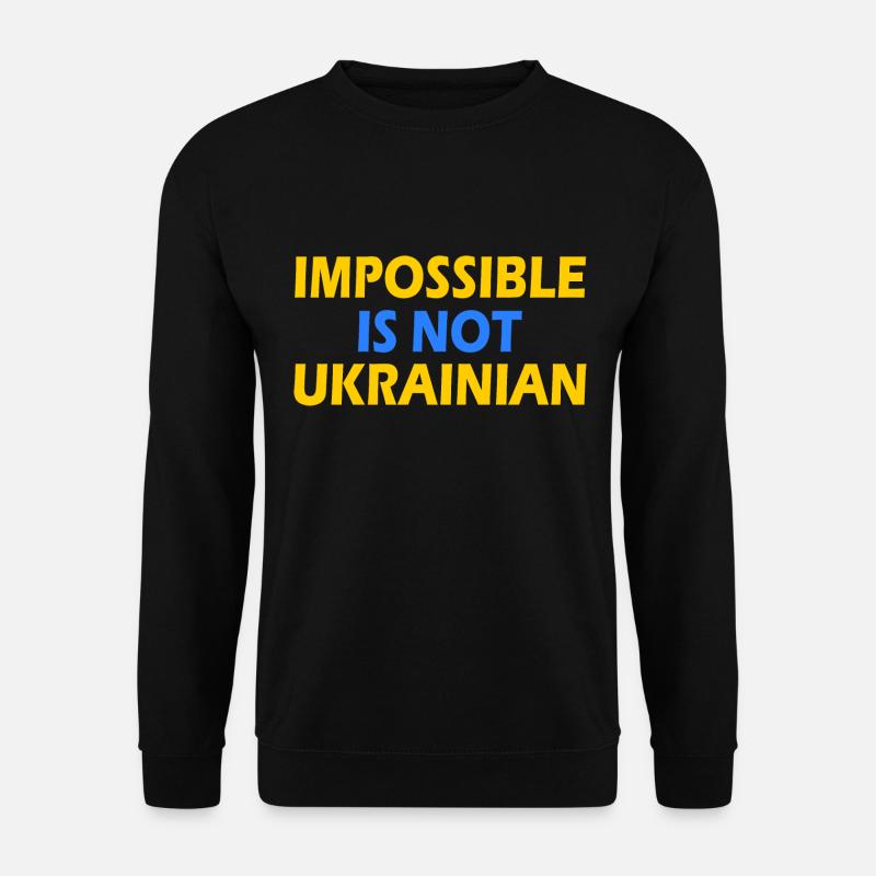 impossible is not ukrainian - ukraine - Unisex Sweatshirt - black