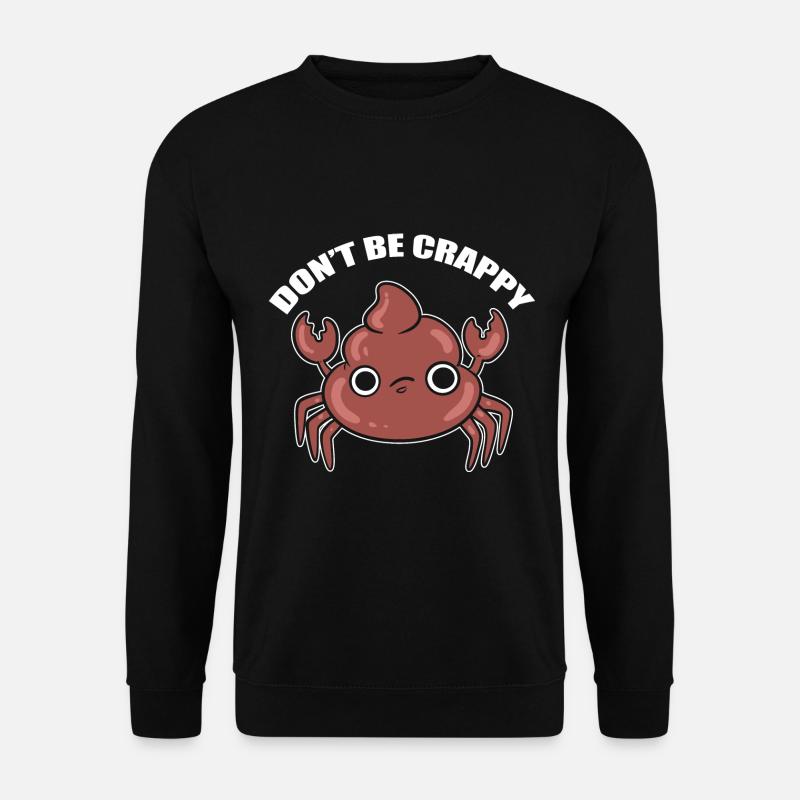 Don't Be Crappy Lobster - Unisex Sweatshirt - black