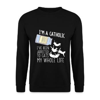 I'm a Catholic - I've been addicted to Cats- Katze - Unisex Pullover - Schwarz - Vorne - Alina (178cm) & Michal (187cm)