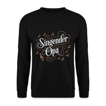 Singender Opa - unser Opa Großvater singt gerne - Unisex Pullover - Schwarz - Vorne - Alina (178cm) & Michal (187cm)