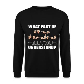 What Part Of Don't You Understand ASL Teacher - Unisex Sweatshirt - black - Front - Alina (178cm) & Michal (187cm)