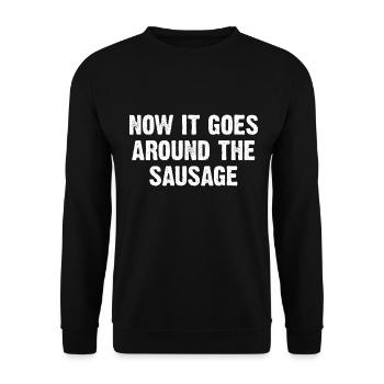 Maintenant, ça fait le tour de la saucisse - Sweat-shirt Unisexe - noir - Devant - Alina (178cm) & Michal (187cm)