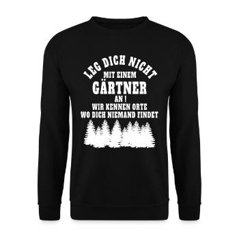 Leg dich nicht mit einem Gärtner - Unisex Pullover - Schwarz - Vorne - Alina (178cm) & Michal (187cm)