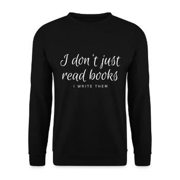 Ich lese nicht nur Bücher, ich schreibe sie! - Unisex Pullover - Schwarz - Vorne - Alina (178cm) & Michal (187cm)