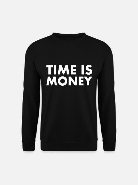Time is money - Unisex Sweatshirt - black