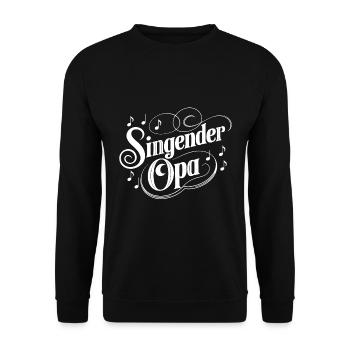 Singender Opa - unser Opa Großvater singt gerne - Unisex Pullover - Schwarz - Vorne - Alina (178cm) & Michal (187cm)