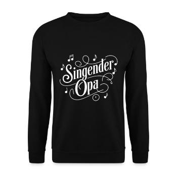 Singender Opa - unser Opa Großvater singt gerne. - Unisex Pullover - Schwarz - Vorne - Alina (178cm) & Michal (187cm)