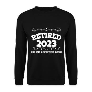 Retirement Retired 2023 Let The Adventure Begin - Unisex Sweatshirt - black - Front - Alina (178cm) & Michal (187cm)