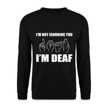 I'm Not Ignoring You I'm Deaf Gebärdensprache - Unisex Pullover - Schwarz - Vorne - Alina (178cm) & Michal (187cm)