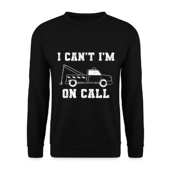 I Can't Im On Call Schlepplastwagenfahrer - Unisex Pullover - Schwarz - Vorne - Alina (178cm) & Michal (187cm)