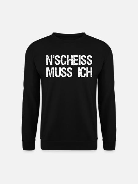 Ein Scheiss muss ich - Unisex Pullover - Schwarz
